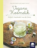 Vegane Kosmetik: einfach - handmade - aus der Natur