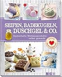 Seifen, Badekugeln, Duschgel & Co.: Zauberhafte Wellnessprodukte...